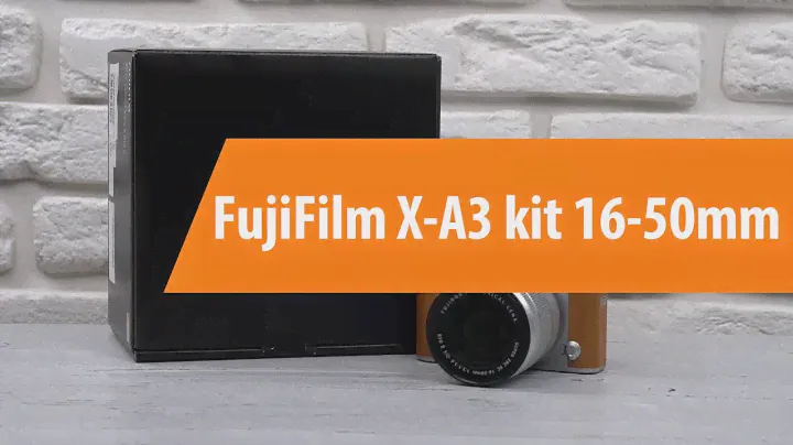 Распаковка фотоаппарата FujiFilm X-A3 kit 16-50mm / Unboxing FujiFilm X-A3 kit 16-50mm
