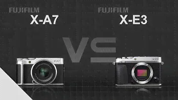 Fujifilm X-A7 vs Fujifilm X-E3