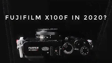 Fujifilm X100F — все еще достоин внимания в 2020 году?