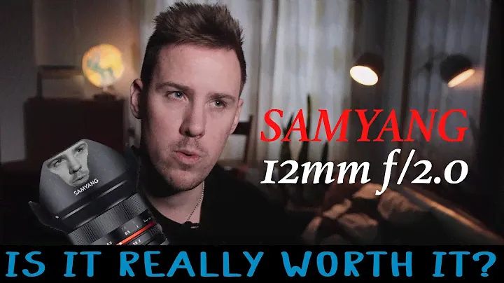 SAMYANG 12MM F/2.0 - IS IT WORTH IT?