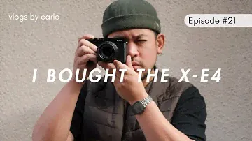 I Bought the FujiFilm X-E4 | Episode 21
